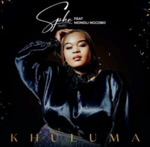 DOWNLOAD-Sphe-–-Khuluma-Ft-Mondli-Ngcobo-–