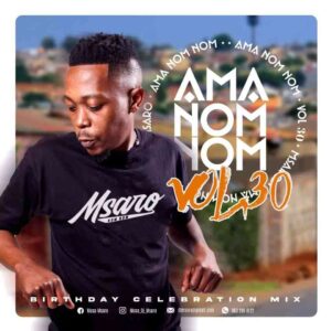 DOWNLOAD-Msaro-–-Musical-Exclusiv-AmaNom-Nom-Vol-30-Mix