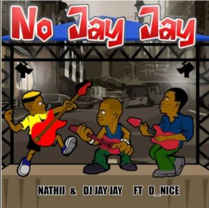 DOWNLOAD-Nathii-Dj-Jay-Jay-–-No-Jay-Jay