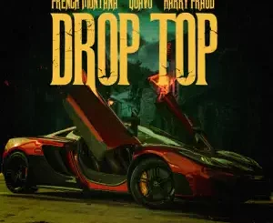 Drop-Top-Single-French-Montana-Harry-Fraud-and-Quavo