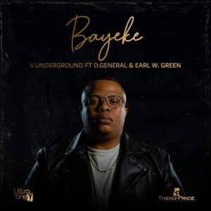 1659637327 DOWNLOAD-VUnderground-–-Bayeke-ft-DGeneral-Earl-W-Green