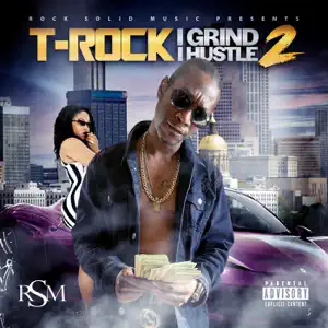 I-Grind-I-Hustle-2-T-Rock