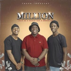 DOWNLOAD-Lolo-SA-Busta-929-Zwesh-SA-–-Millions