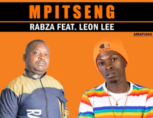 DOWNLOAD-Rabza-–-Mpitseng-Ft-Leon-Lee-–