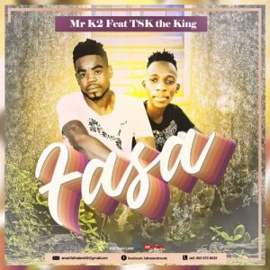 1667939812 DOWNLOAD-Mr-K2-–-Fasa-ft-TSK-The-King-–