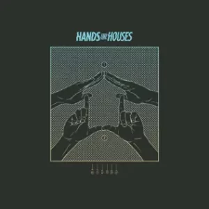 Hands-Like-Houses-EP-Hands-Like-Houses