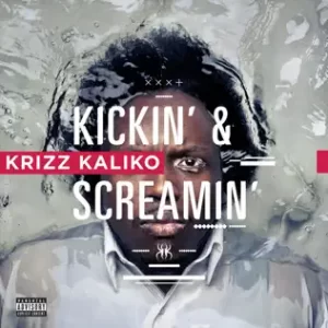 Kickin-Screamin-Krizz-Kaliko