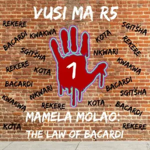 Vusi-Ma-R5-–-Mamela-Molao-The-Law-of-Barcadi-1