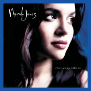 Come Away With Me (Super Deluxe Edition)
Norah Jones