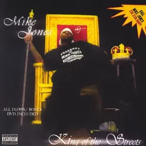 King of the Streets
Swishahouse, Mike Jones