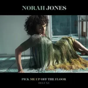 Pick Me Up Off the Floor (Deluxe Edition)
Norah Jones