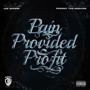 ALBUM: Conway the Machine & Jae Skeese – Pain Provided Profit