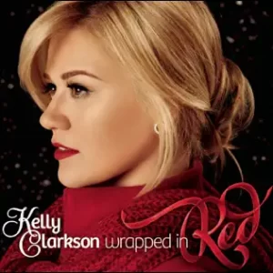 Wrapped In Red
Kelly Clarkson