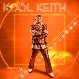 Black Elvis 2
Kool Keith