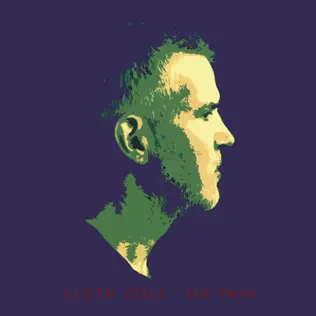 On Pain
Lloyd Cole