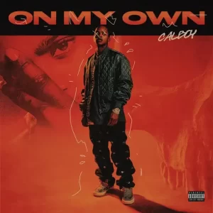 Calboy - On My Own