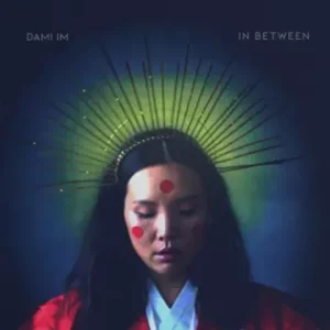 Dami Im – In Between