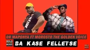 Dr Maponya – Ba Kase Felletse