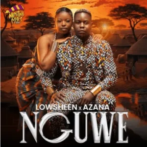 Lowsheen & Azana - Nguwe