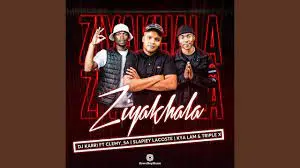 DJ Karri – Ziyakhala ft. Clemy_SA, Slapiey Lacoste, Kya Lam & Triple X