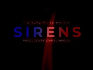 ItsRichZ - SIRENS (feat. IB Mattic)