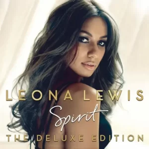 Leona Lewis – Spirit (Deluxe Edition)