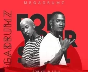 Megadrumz – Umoya Ft Murumba Pitch