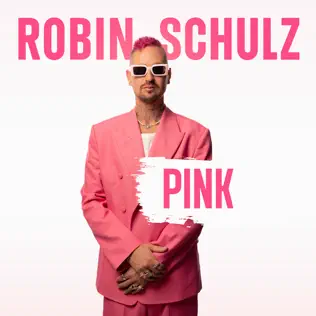 Pink Robin Schulz