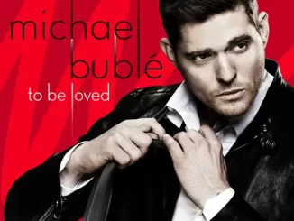 Michael Bublé – To Be Loved (Deluxe Edition)