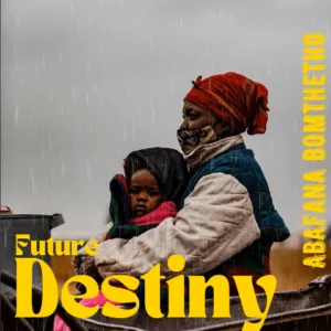 Abafana Bomthetho - Future Destiny