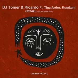 DJ Tomer, Ricardo Gi, Tina Ardor & Kumkani – Gicae (VooDoo Tribe Mix)