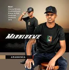 Mabhlukwe – Ngeke Ngshate Nawe