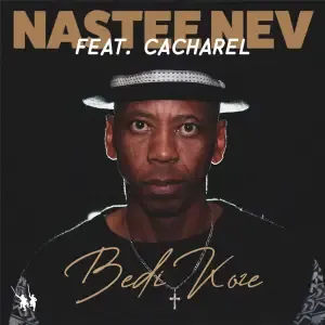 Nastee Nev - Bedi Koze (Jazzed Up Mix) ft Cacharel