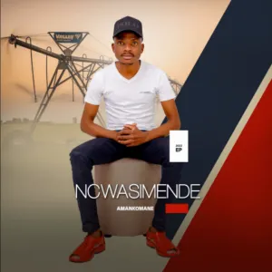 Ncwasimende - Amankomane