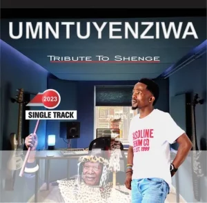 UMntuyenziwa - Tribute to Shenge