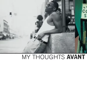 Avant – My Thoughts[