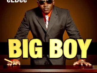 ALBUM: eLDee – Big Boy