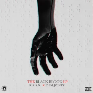 K.A.A.N. & Dem Jointz – The Black Blood LP