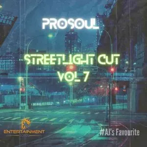 ProSoul Da Deejay - Streetlight Cuts Vol 07 Mix