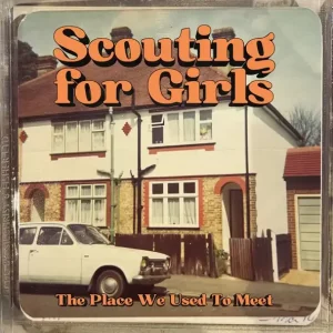 Scouting for Girls - The Place We Used to Meet