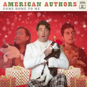 American Authors – Come Home to Me