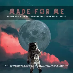 Bernie Cue & Jim Mastershine - Made for Me (Gongsta Remix) ft. Soul’ello & Smvllz