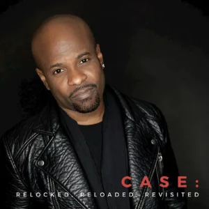 Case – Case: Relocked, Reloaded, Revisited (Re-Recordings)