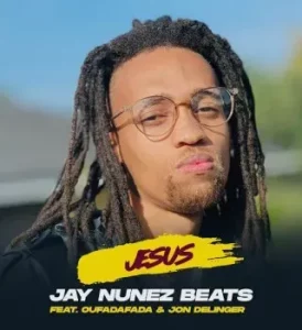 Jay Nunez Beats - Jesus ft. Oufadafada & Jon Delinger