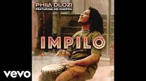 PHILA DLOZI - Impilo ft. 031Choppa