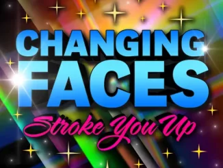 Changing Faces – Stroke You Up (Remastered)