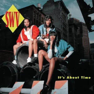 SWV – It's About Time