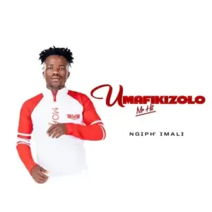 Umafikizolo - Ngiph’ Imali