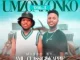 Amu Classic & Kappie – Umzonkonko Vol 3 Mix