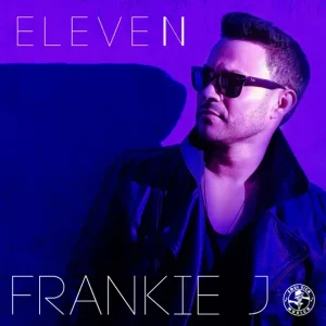 Frankie J – Eleven